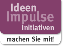 Ideen - Impulse - Initiativen