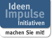 Ideen - Impulse - Initiativen