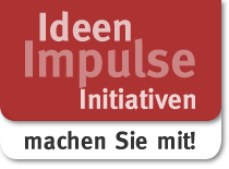 Ideen - Impulse - Initiativen